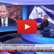 Naftali Bennett Grilled by BBC Over Israeli Settlements and EU Decision to Label Israeli Products